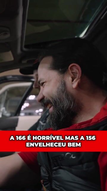A 166 é horrível mas a 156 envelheceu bem