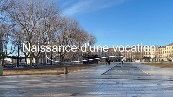 Naissance d'une vocation