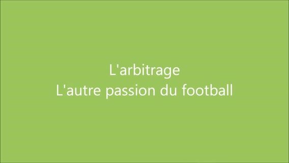 L'arbitrage, l'autre passion du football