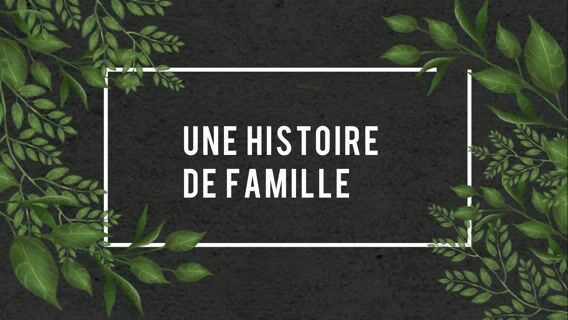 Une histoire de famille