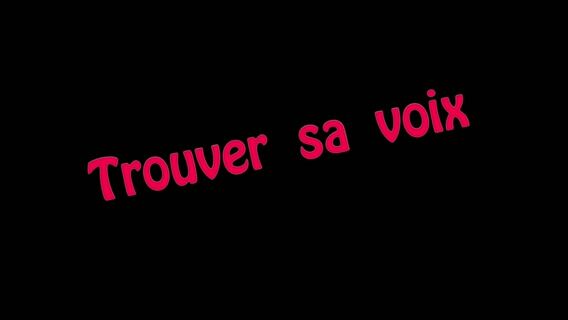 Trouver sa voix