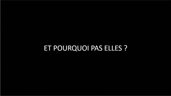 Et pourquoi pas elles?