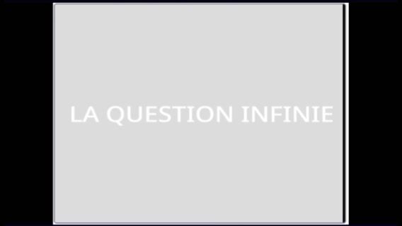 La question infinite
