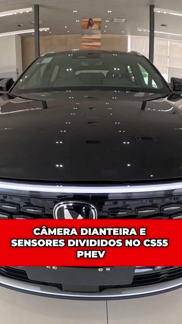 Câmera dianteira e sensores divididos no CS55 PHEV