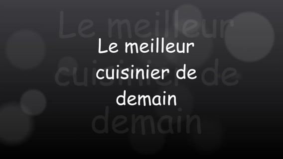 Le meilleur cuisinier de demain