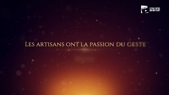 Clap Les artisans ont la passion du geste