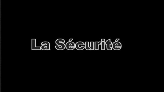 La sécurité