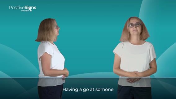 Having a go at someone