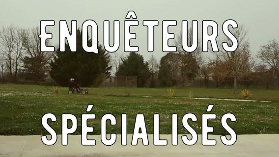 Enquêteurs spécialisés