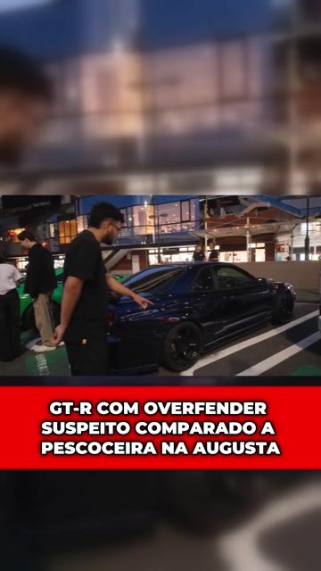 GT-R COM OVERFENDER SUSPEITO COMPARADO A PESCOCEIRA NA AUGUSTA