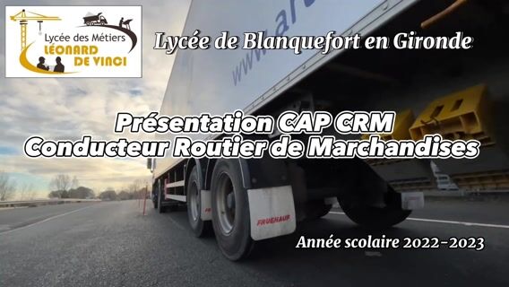 Présentation CAP CRM CONDUCTEUR ROUTIER DE MARCHANDISES