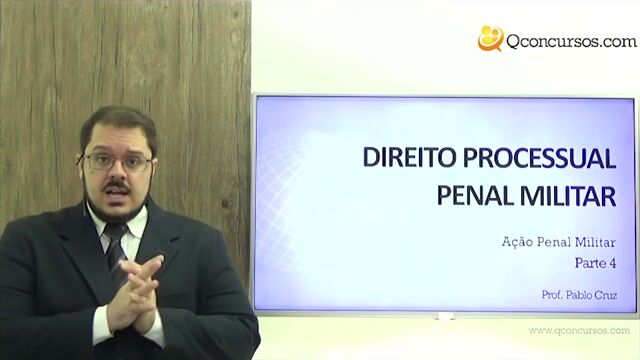 Ação Penal Militar - Parte 4