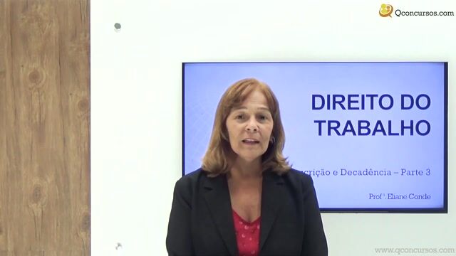 Prescrição e decadência no Direito do Trabalho - Parte 3
