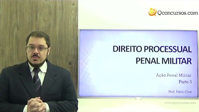 Ação Penal Militar - Parte 3
