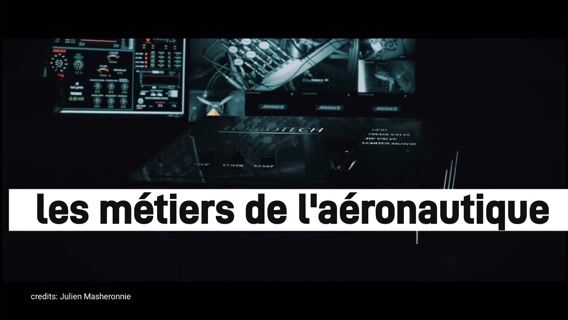 Les métiers de l'aéronautique c'est fantastique !