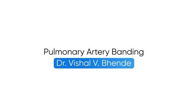 Pulmonary Artery Banding