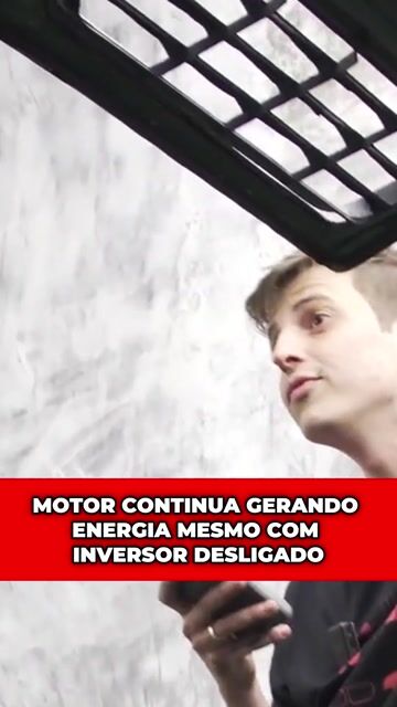 MOTOR CONTINUA GERANDO ENERGIA MESMO COM INVERSOR DESLIGADO