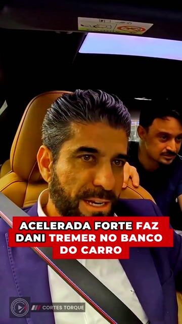 Acelerada forte faz Dani tremer no banco do carro
