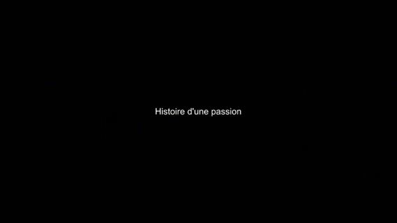 Histoire d'une passion
