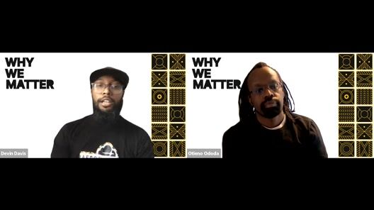 Thumbnail image for video "✊🏽 ✊🏾 ✊🏿  Why We Matter: Fireside Chat with Oates Ododa"