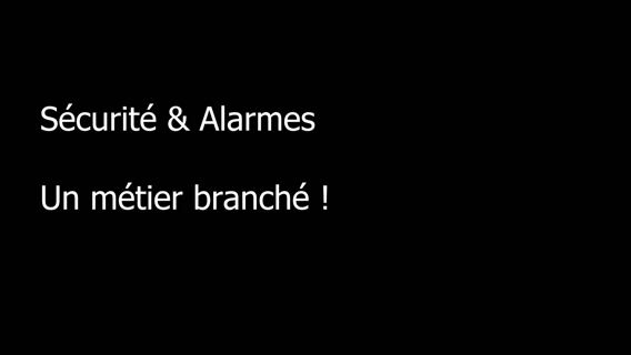 Sécu&Alarme, un métier branché