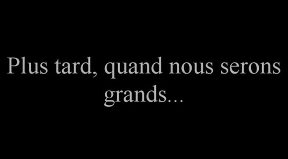 Plus tard quand nous serons grands ...
